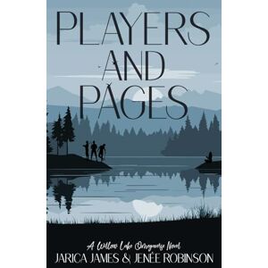 James, Jarica Players And Pages: A Willow Lake Omegaverse Novel James, Jarica Players And Pages: A Willow Lake Omegaverse Novel