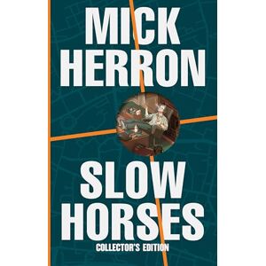 Herron, Mick Slow Horses (Collector's Edition) (Slough House) Herron, Mick Slow Horses (Collector's Edition) (Slough House)