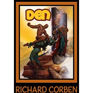 Richard Corben Den Volume 1: Neverwhere (Den, 1) (The Den) Richard Corben Den Volume 1: Neverwhere (Den, 1) (The Den)
