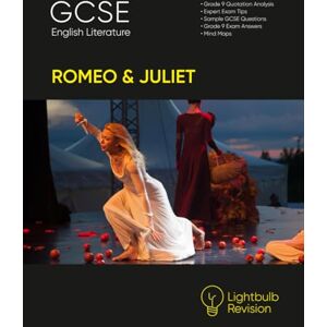 Oliver, Janet GCSE English Romeo & Juliet Revision Guide: 1 (Lightbulb Revision) Oliver, Janet GCSE English Romeo & Juliet Revision Guide: 1 (Lightbulb Revision)