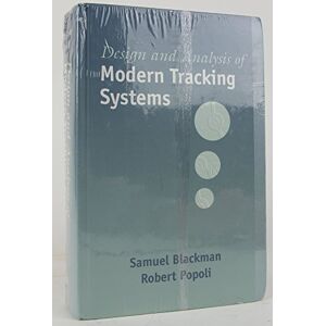 Blackman, Samuel Design and Analysis of Modern Tracking Systems (Artech House Radar Library) Blackman, Samuel Design and Analysis of Modern Tracking Systems (Artech House Radar Library)