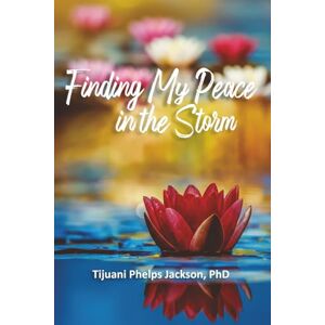 Jackson Finding My Peace in the Storm Jackson Finding My Peace in the Storm