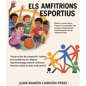 CARRIÓN PÉREZ, JUAN RAMÓN ELS AMFITRIONS ESPORTIUS CARRIÓN PÉREZ, JUAN RAMÓN ELS AMFITRIONS ESPORTIUS