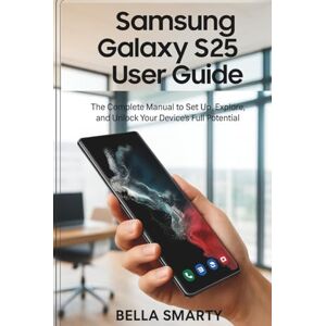 Smarty, Bella Samsung Galaxy S25 Edge User Guide Smarty, Bella Samsung Galaxy S25 Edge User Guide