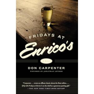 Carpenter, Don Fridays At Enrico's: A Novel Carpenter, Don Fridays At Enrico's: A Novel
