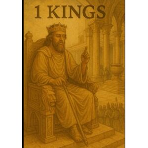 Rivers, Jordan The Book of 1 Kings: A Young Adult Bible Study Rivers, Jordan The Book of 1 Kings: A Young Adult Bible Study