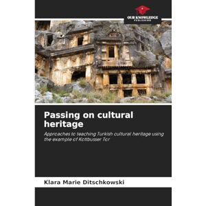Ditschkowski, Klara Marie Passing on cultural heritage Ditschkowski, Klara Marie Passing on cultural heritage