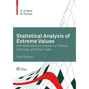 Reiss, Rolf-Dieter Statistical Analysis of Extreme Values: with Applications to Insurance, Finance, Hydrology and Other Fields Reiss, Rolf-Dieter Statistical Analysis of Extreme Values: with Applications to Insurance, Finance, Hydrology and Other Fields