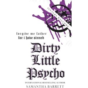 Barrett, Samantha Dirty little Psycho (Sinners Welcome) Barrett, Samantha Dirty little Psycho (Sinners Welcome)