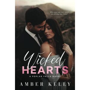 Kelly, Amber Wicked Hearts: 3 (Poplar Falls) Kelly, Amber Wicked Hearts: 3 (Poplar Falls)