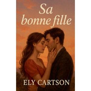 Cartson, Ely Sa bonne fille Cartson, Ely Sa bonne fille