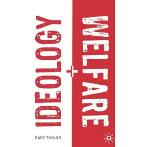 Taylor Ideology and Welfare Taylor Ideology and Welfare