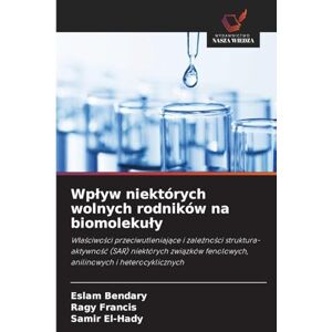 Bendary, Eslam Wplyw niektórych wolnych rodników na biomolekuly: W¿a¿ciwo¿ci przeciwutleniaj¿ce i zale¿no¿ci struktura-aktywno¿¿ (SAR) niektórych zwi¿zków fenolowych, anilinowych i heterocyklicznych Bendary, Eslam Wplyw niektórych wolnych rodników na biomolekuly: W¿a¿ciwo¿ci przeciwutleniaj¿ce i zale¿no¿ci struktura-aktywno¿¿ (SAR) niektórych zwi¿zków fenolowych, anilinowych i heterocyklicznych