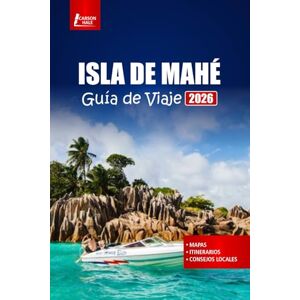 Hale, Carson ISLA DE MAHÉ Guía de viaje 2026: Descubra playas, comida local, aventuras al aire libre, excursiones de un día y consejos prácticos para sus vacaciones en Seychelles Hale, Carson ISLA DE MAHÉ Guía de viaje 2026: Descubra playas, comida local, aventuras al aire libre, excursiones de un día y consejos prácticos para sus vacaciones en Seychelles
