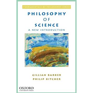 Barker Philosophy of Science: A New Introduction (Fundamentals of Philosophy Series) Barker Philosophy of Science: A New Introduction (Fundamentals of Philosophy Series)