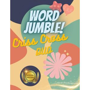 Edwards, Kevin Word Jumble Criss Cross Duo: Fun and Challenging Mind Sharpening Word Game for Adults: Large Print Word Scramble Kriss Kross Combination Puzzle Book Edwards, Kevin Word Jumble Criss Cross Duo: Fun and Challenging Mind Sharpening Word Game for Adults: Large Print Word Scramble Kriss Kross Combination Puzzle Book