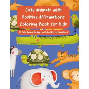 Catcher, Dream 54 Cute Animals with Positive Affirmations Coloring Book for Kids Ages 4-8: Fun & Easy Mindfulness and Confidence-Building Activities for Boys & ... Butterflies to Color and Empower Young Minds Catcher, Dream 54 Cute Animals with Positive Affirmations Coloring Book for Kids Ages 4-8: Fun & Easy Mindfulness and Confidence-Building Activities for Boys & ... Butterflies to Color and Empower Young Minds