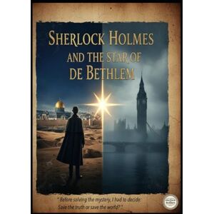 Alarte Duart, Jose Maria Sherlock Holmes and the Star of Bethlem Alarte Duart, Jose Maria Sherlock Holmes and the Star of Bethlem