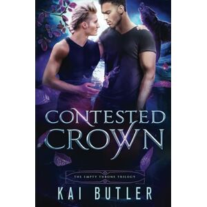 Butler, Kai Contested Crown (The Empty Throne Trilogy) Butler, Kai Contested Crown (The Empty Throne Trilogy)