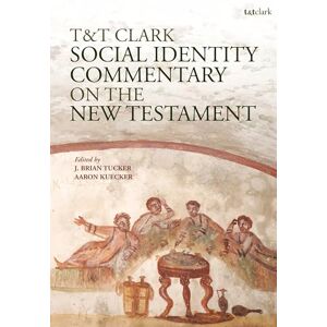 T&T Clark Social Identity Commentary on the New Testament T&T Clark Social Identity Commentary on the New Testament
