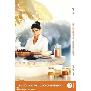 Vallejo, Elena El Código del Cacao Perdido Spanische Krimi-Lektüre A1-A2: Mit der Frank-Lesemethode leicht verständlich gemacht (Spanische Krimi-Lektüre A1-A2 Frank-Lesemethode) Vallejo, Elena El Código del Cacao Perdido Spanische Krimi-Lektüre A1-A2: Mit der Frank-Lesemethode leicht verständlich gemacht (Spanische Krimi-Lektüre A1-A2 Frank-Lesemethode)