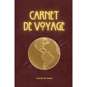 du Monde, Vergers Carnet de voyage: Journal d’exploration ethnographique et culturelle – cahier illustré pour noter observations, rencontres et réflexions personnelles (100 pages) (Herbiers et carnets du monde) du Monde, Vergers Carnet de voyage: Journal d’exploration ethnographique et culturelle – cahier illustré pour noter observations, rencontres et réflexions personnelles (100 pages) (Herbiers et carnets du monde)