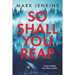 Jenkins, Mark So Shall You Reap Jenkins, Mark So Shall You Reap