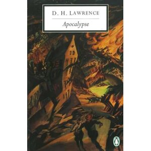 Lawrence, D. H. Apocalypse (Penguin Modern Classics) Lawrence, D. H. Apocalypse (Penguin Modern Classics)
