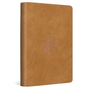 ESV Compact Bible (TruTone, Nubuck Caramel, Wildflower Design): English Standard Version, Trutone, Nubuck Caramel, Wildflower Design Compact Bible With Ribbon Marker ESV Compact Bible (TruTone, Nubuck Caramel, Wildflower Design): English Standard Version, Trutone, Nubuck Caramel, Wildflower Design Compact Bible With Ribbon Marker