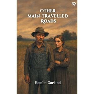Garland, Hamlin Other Main-Travelled Roads (Edition1) Garland, Hamlin Other Main-Travelled Roads (Edition1)