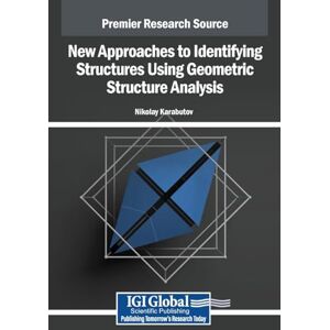 Karabutov, Nikolay Nikolayevich New Approaches to Identifying Structures Using Geometric Structure Analysis: Design and Adaptation Karabutov, Nikolay Nikolayevich New Approaches to Identifying Structures Using Geometric Structure Analysis: Design and Adaptation