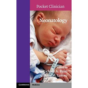 Polin, Richard A. Neonatology (Cambridge Pocket Clinicians) Polin, Richard A. Neonatology (Cambridge Pocket Clinicians)