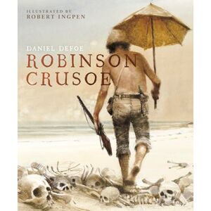 Defoe, Daniel Robinson Crusoe: A Robert Ingpen Illustrated Classic (Robert Ingpen Illustrated Classics) Defoe, Daniel Robinson Crusoe: A Robert Ingpen Illustrated Classic (Robert Ingpen Illustrated Classics)