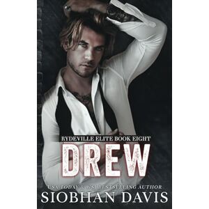 Davis™, Siobhan Drew: A Dark Romance (Rydeville Elite) Davis™, Siobhan Drew: A Dark Romance (Rydeville Elite)
