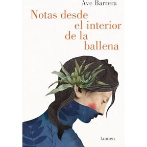 Barrera, Ave Notas Desde El Interior de Una Ballena / Notes from Inside a Whale Barrera, Ave Notas Desde El Interior de Una Ballena / Notes from Inside a Whale