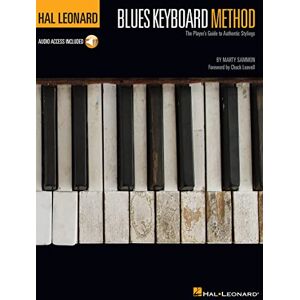 Marty Sammon Hal Leonard Blues Keyboard Method. Includes Audio Online: Foreword by Chuck Leavell Marty Sammon Hal Leonard Blues Keyboard Method. Includes Audio Online: Foreword by Chuck Leavell