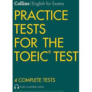 Practice Tests for the TOEIC Test (Collins English for the TOEIC Test) Practice Tests for the TOEIC Test (Collins English for the TOEIC Test)