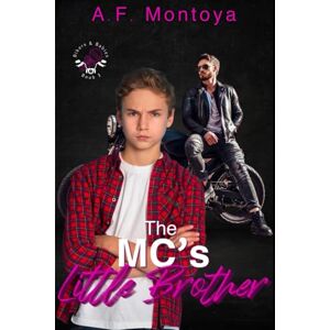 Montoya, A.F. The MC's Little Brother: 3 (Bikers and Babies series) Montoya, A.F. The MC's Little Brother: 3 (Bikers and Babies series)