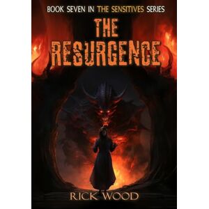Wood, Rick The Resurgence: 7 (The Sensitives) Wood, Rick The Resurgence: 7 (The Sensitives)