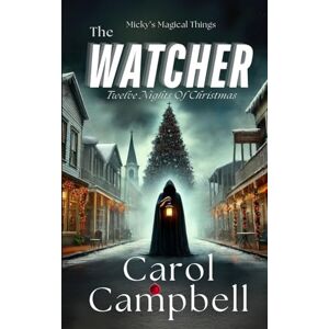 Campbell, Carol A The Watcher (The Tales of Bayou Vista) Campbell, Carol A The Watcher (The Tales of Bayou Vista)