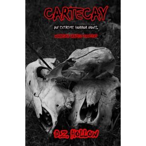 Hollow, D.Z. Cartecay: An Extreme Horror Novel Hollow, D.Z. Cartecay: An Extreme Horror Novel