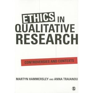 Martyn Hammersley Ethics in Qualitative Research: Controversies and Contexts Martyn Hammersley Ethics in Qualitative Research: Controversies and Contexts