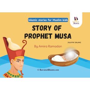 Ramadan, Amira Prophet Musa (AS) Story for Muslim kids Ramadan, Amira Prophet Musa (AS) Story for Muslim kids