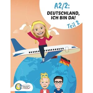 Winter, Anja A2/2: Deutschland, ich bin da! (Companion to the Happy German Online Course) Winter, Anja A2/2: Deutschland, ich bin da! (Companion to the Happy German Online Course)