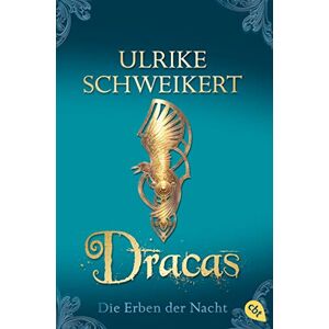 Schweikert, Ulrike Die Erben der Nacht Dracas: Eine mitreißende Vampir-Saga Schweikert, Ulrike Die Erben der Nacht Dracas: Eine mitreißende Vampir-Saga