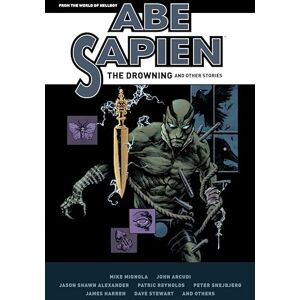Mignola Abe Sapien: The Drowning and Other Stories Mignola Abe Sapien: The Drowning and Other Stories