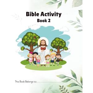 Olivier, Mia Bible Activity Book 2 – Bible Activity & Coloring Book for Kids (Ages 7–10): Fun Mazes, Word Searches, Crosswords, Coloring Pages & Reflection Prompts to Learn God’s Word (Bible Adventures) Olivier, Mia Bible Activity Book 2 – Bible Activity & Coloring Book for Kids (Ages 7–10): Fun Mazes, Word Searches, Crosswords, Coloring Pages & Reflection Prompts to Learn God’s Word (Bible Adventures)