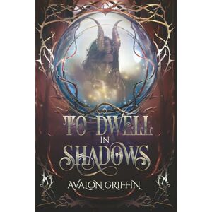 Griffin To Dwell in Shadows: A Shadows of Aurelia Novel: 2 Griffin To Dwell in Shadows: A Shadows of Aurelia Novel: 2