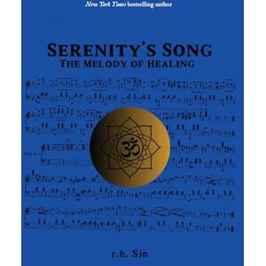 Sin, r.h. Serenity's Song: The Melody of Healing (The Healing Verses) Sin, r.h. Serenity's Song: The Melody of Healing (The Healing Verses)