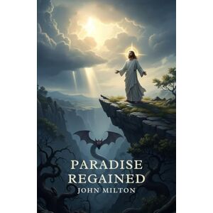 Milton Paradise Regained Milton Paradise Regained